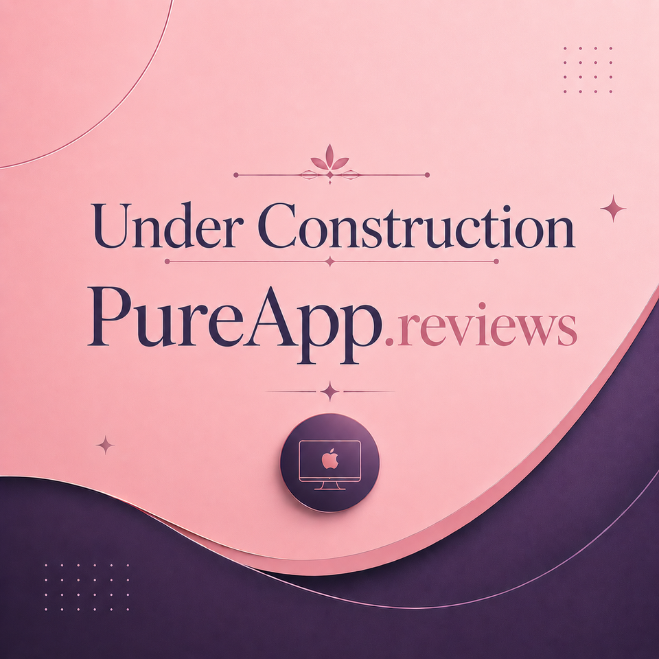 PureApp.reviews is Under Construction...